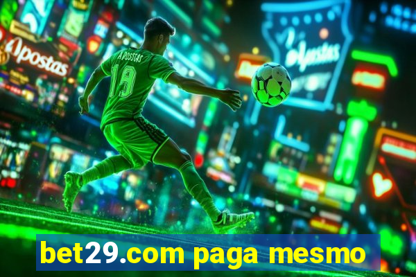 bet29.com paga mesmo